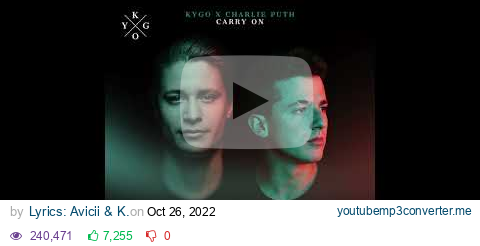 Download Kygo & Charlie Puth - Carry On (ft. Dua Lipa) (Demo Version ...